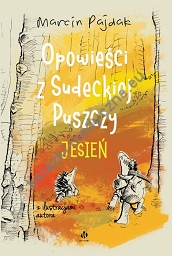 Opowieści z Sudeckiej Puszczy Jesień