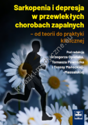 Sarkopenia i depresja w przewlekłych chorobach zapalnych - od teorii do praktyki klinicznej