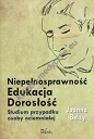 Niepełnosprawność Edukacja Dorosłość