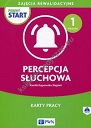 Pewny start Zajęcia rewalidacyjne Percepcja słuchowa Karty pracy Poziom 1 + CD