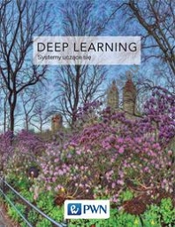 Deep Learning Współczesne systemy uczące się