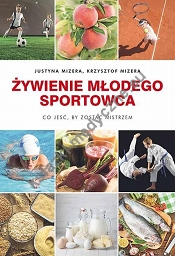 Żywienie młodego sportowca. Co jeść, by zostać mistrzem