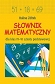 Słownik matematyczny dla klas IV-VI szkoły podstawowej