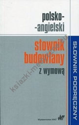 Polsko-angielski słownik budowlany z wymową