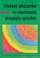 Wielość obszarów we współczesnej pedagogice specjalnej