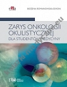 Zarys onkologii okulistycznej dla studentów medycyny