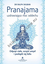 Pranajama - uzdrawiająca moc oddechu