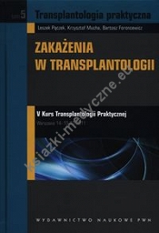 Transplantologia praktyczna Tom 5