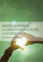 Model wsparcia chorych na dystrofię i ich rodzin