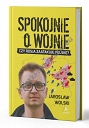 Spokojnie o wojnie