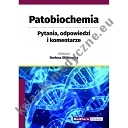 Patobiochemia. Pytania, odpowiedzi i komentarze