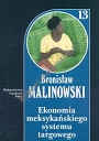 Ekonomia meksykańskiego systemu targowego t.13