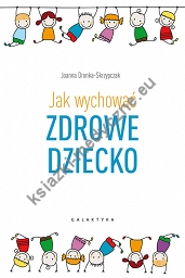 Jak wychować zdrowe dziecko