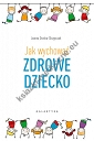 Jak wychować zdrowe dziecko