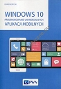 Windows 10 Programowanie uniwersalnych aplikacji mobilnych