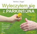 Wyleczyłem się z Parkinsona