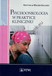 Psychoonkologia w praktyce klinicznej