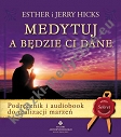 Medytuj a będzie Ci dane. Podręcznik i audiobook do realizacji marzeń (wyd. 2020)