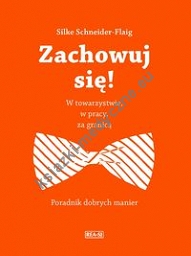 Zachowuj się!