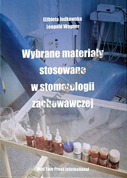 Wybrane materiały stosowane w stomatologii zachowawczej