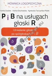P i B na usługach głoski R