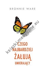 Czego najbardziej żałują umierający