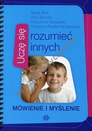 Uczę się rozumieć innych Mówienie i myślenie