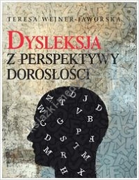 Dysleksja z perspektywy dorosłości