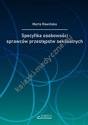 Specyfika osobowości sprawców przestępstw seksualnych