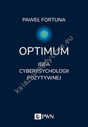 Optimum Idea pozytywnej cyberpsychologii