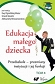 Edukacja małego dziecka Tom 8