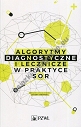 Algorytmy diagnostyczne i lecznicze w praktyce SOR