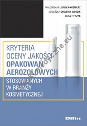 Kryteria oceny jakości opakowań aerozolowych stosowanych w branży kosmetycznej