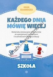 Każdego dnia mówię więcej Szkoła