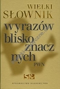 Wielki słownik wyrazów bliskoznacznych PWN