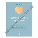 Samookaleczenia nastolatków Uwolnij się od destrukcyjnych zachowań dzięki technikom terapii DBT Poradnik z ćwiczeniami