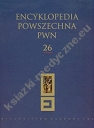 Encyklopedia Powszechna PWN tom 26