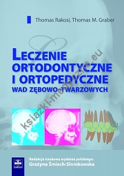 Leczenie ortodontyczne i ortopedyczne wad zębowo-twarzowych