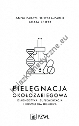 Pielęgnacja okołozabiegowa