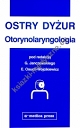 Ostry dyżur - otorynolaryngologia