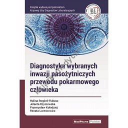 Diagnostyka wybranych inwazji pasożytniczych przewodu pokarmowego człowieka