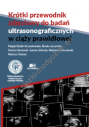 Krótki przewodnik zdjęciowy do badań ultrasonograficznych w ciąży prawidłowej