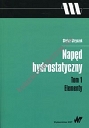 Napęd hydrostatyczny Tom 1 Elementy