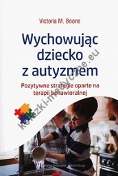 Wychowując dziecko z autyzmem