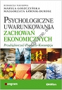 Psychologiczne uwarunkowania zachowań ekonomicznych