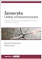 Sensoryka - układy somatosensoryczne  Podręcznik dla studentów studiów magisterskich na kierunku kosmetologia i fizjoterapia