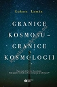 Granice kosmosu granice kosmologii