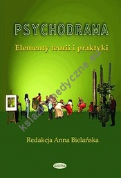 Psychodrama Elementy teorii i praktyki