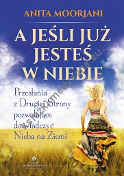 A jeśli już jesteś w Niebie?