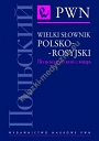 Wielki słownik polsko-rosyjski (wydanie 2009)